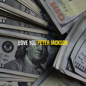Peter Jackson的专辑Love You
