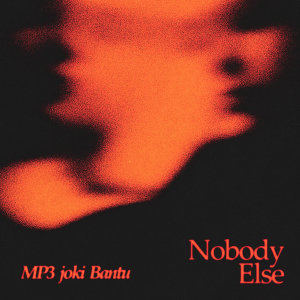 Album Nobody Else from MP3