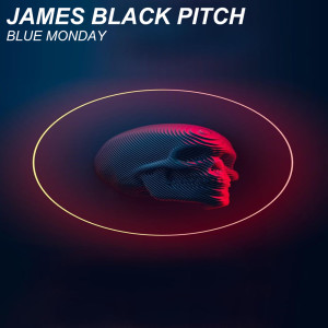 Album Blue Monday from James Black Pitch
