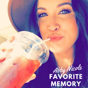 ดาวน์โหลดและฟังเพลง Favorite Memory พร้อมเนื้อเพลงจาก Abby Nicole