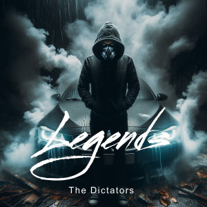 Listen to Legends song with lyrics from The Dictators