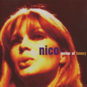 อัลบัม Janitor Of Lunacy (Live At The Library Theatre Manchester) ศิลปิน Nico（罗马尼亚）