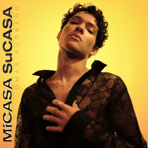 Listen to Mi Casa Su Casa song with lyrics from Omar Rudberg