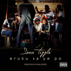 Album Eruku SaYe Po oleh Sean Tizzle