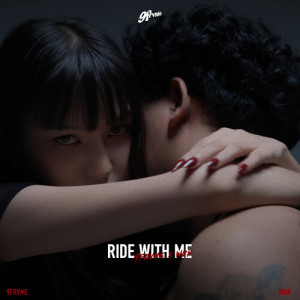 Listen to RIDE WITH ME (Explicit) song with lyrics from 9frvme