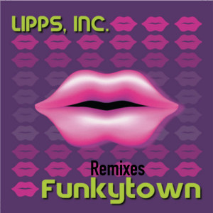 อัลบัม Funkytown (Remixes) ศิลปิน Lipps Inc.