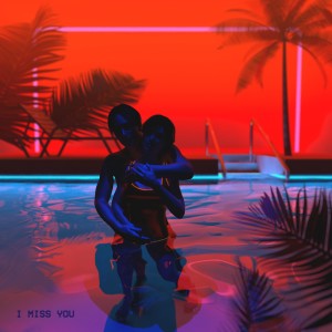 收聽DomBeets的I Miss You歌詞歌曲