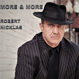 ดาวน์โหลดและฟังเพลง More & More พร้อมเนื้อเพลงจาก Robert Nicklas