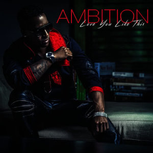 收聽Ambition的Love You Like This歌詞歌曲