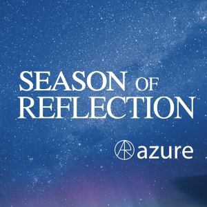SEASON OF REFLECTION