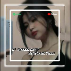 Listen to DJ KISSES BACK (Explicit) song with lyrics from Rifan Fvnky