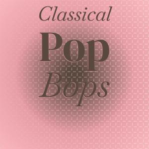 Album Classical Pop Bops from Various