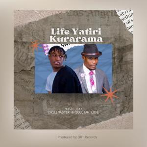 收聽Chillmaster Music的Life Yatiri Kurarama (feat. Soul Jah Love)歌詞歌曲