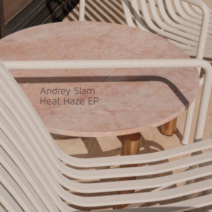 Heat Haze - EP dari Andrey Slam