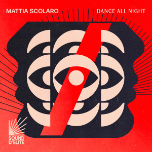 อัลบัม Dance All Night ศิลปิน Mattia Scolaro
