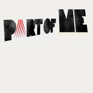 ดาวน์โหลดและฟังเพลง Part of Me (Explicit) พร้อมเนื้อเพลงจาก This Is the Part of Me