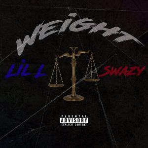 Listen to Name Hold Weight(feat. Swazy Baby) (Explicit) song with lyrics from Lil L