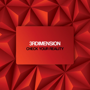收聽3rDimension的Check Your Reality歌詞歌曲