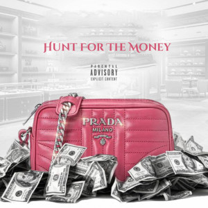 Listen to Hunt for the Money (Explicit) song with lyrics from Flossome