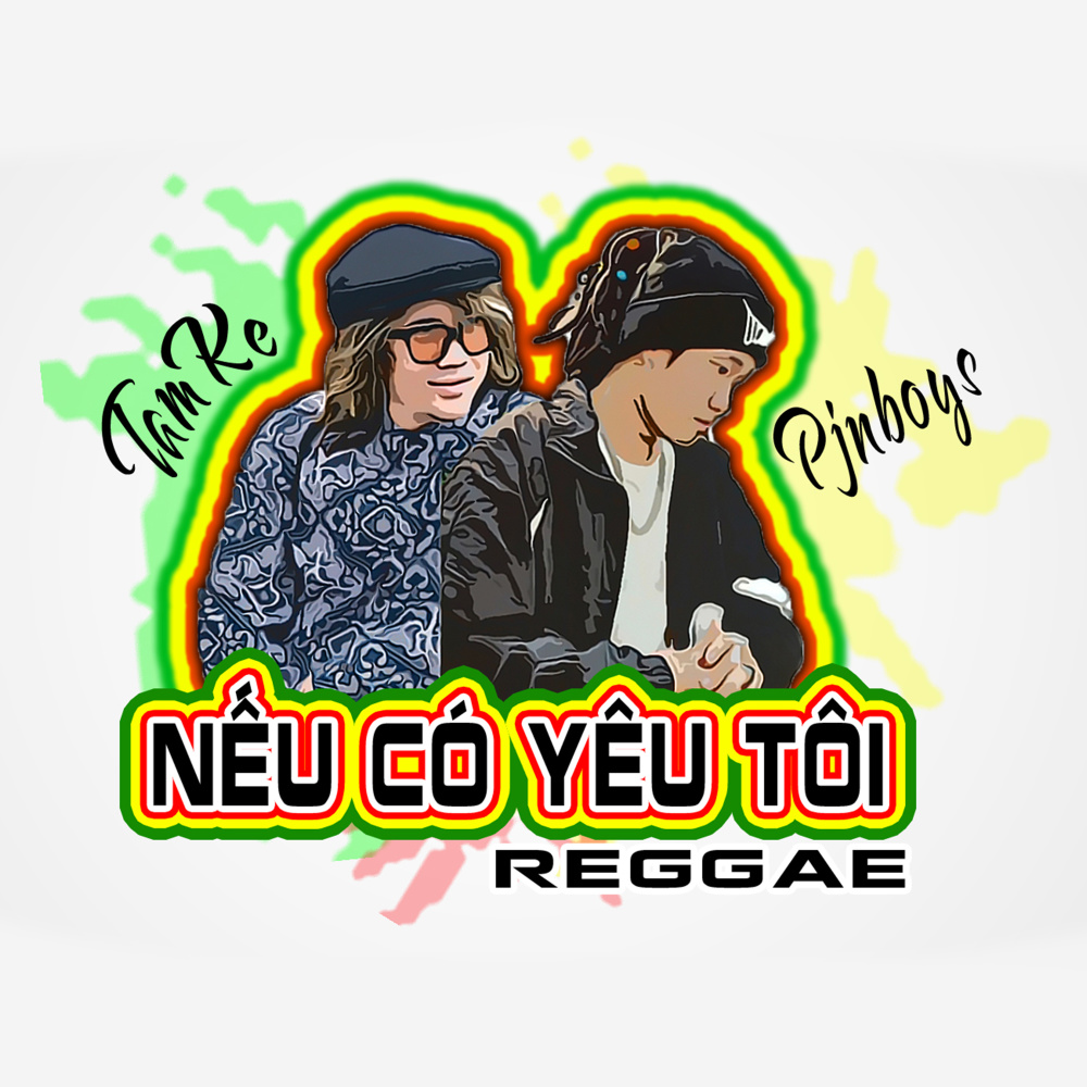 Nếu Có Yêu Tôi Reggae