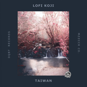 Album Taiwan from Lofi Koji