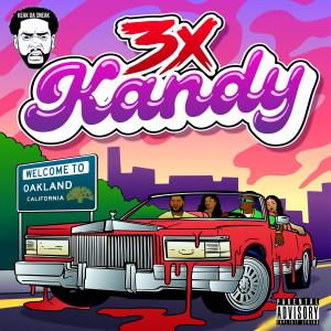 อัลบัม 3X Kandy (Explicit) ศิลปิน Keak Da Sneak