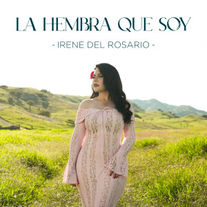Album La Hembra Que Soy from Irene del Rosario