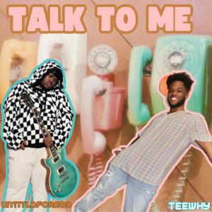 Teewhy的專輯Talk To Me (feat. untitldforgod)