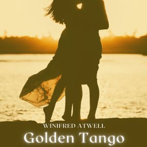 Winifred Atwell - Golden Tango dari Winifred Atwell