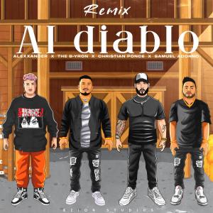 Al Diablo (feat. Christian Ponce, Alexxander & Samuel Adorno) [Remix]