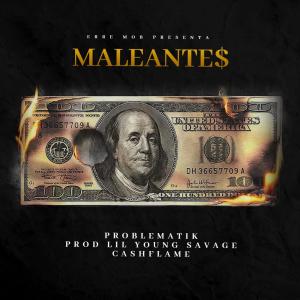 收聽ERRE M.O.B的MALEANTE$ (feat. PROBLEMATIK) (Explicit)歌詞歌曲