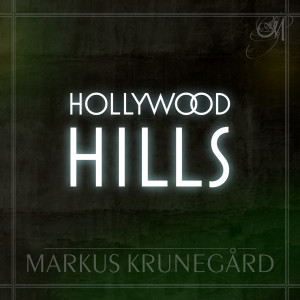 อัลบัม Hollywood Hills ศิลปิน Markus Krunegard