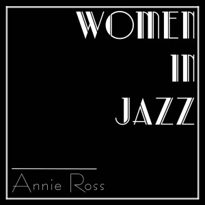 Album Women In Jazz: Annie Ross oleh Annie Ross