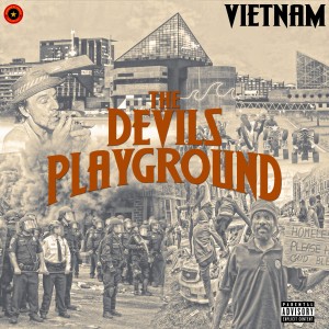 Vietnam的專輯The Devils Playground (Explicit)