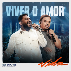 Eli Soares的專輯Viver O Amor (Ao Vivo)