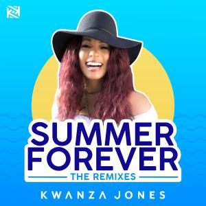 Album Summer Forever (The Remixes) from Kwanza Jones