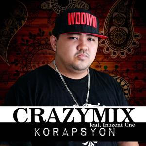 Dengarkan lagu Korapsyon (Explicit) nyanyian Crazymix dengan lirik