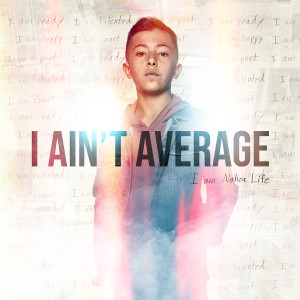 收聽Nahoa Life的I Ain't Average歌詞歌曲
