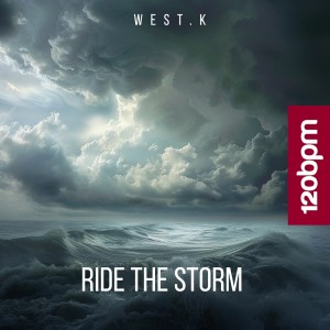 อัลบัม Ride the Storm ศิลปิน West.K