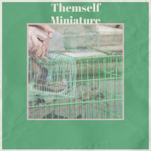 Various的专辑Themself Miniature