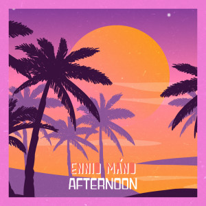 Album Afternoon from Ennio Máno