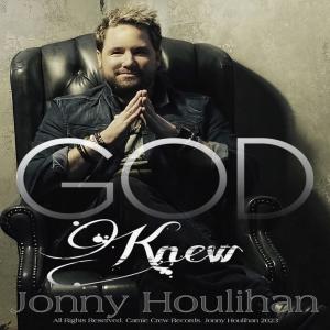 Album God Knew oleh Jonny Houlihan