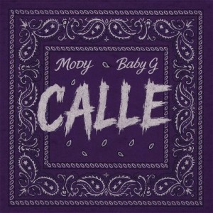 Listen to Calle (Explicit) song with lyrics from Baby G
