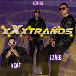 收聽Asaf的xXxTRAÑOS (Explicit)歌詞歌曲