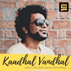 Album Kaadhal Vandhal oleh Haricharan