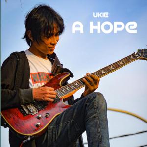 อัลบัม A Hope ศิลปิน Ukie