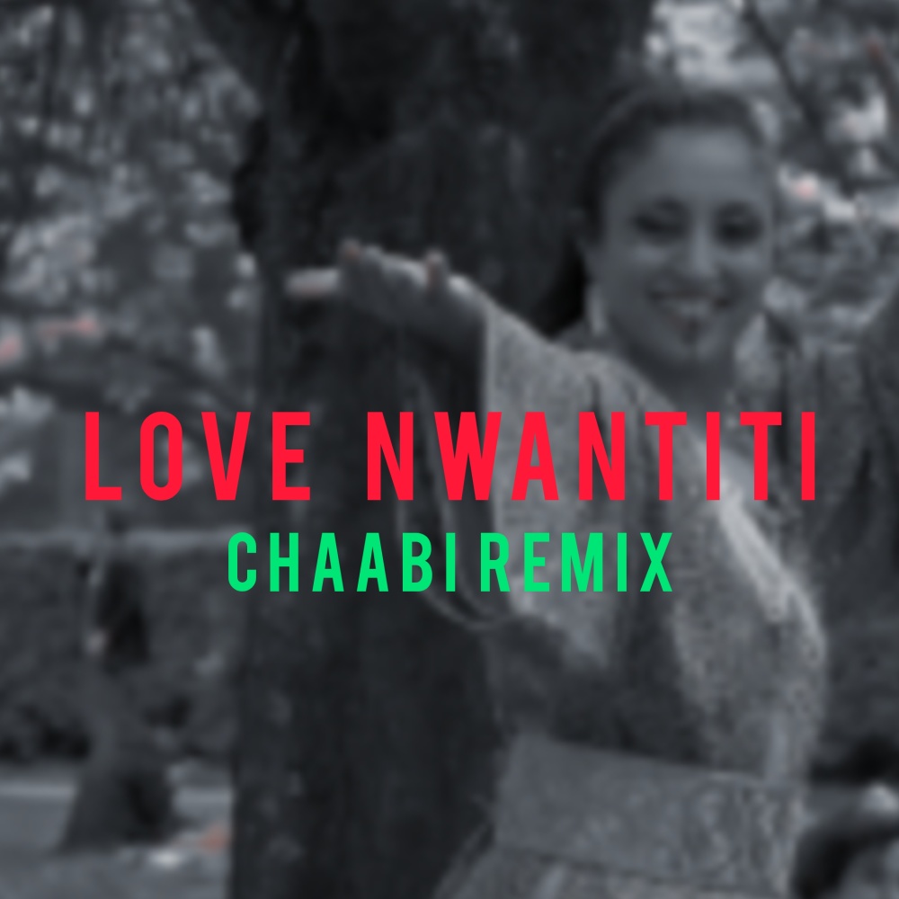 LOVE NWANTITI CHAABI