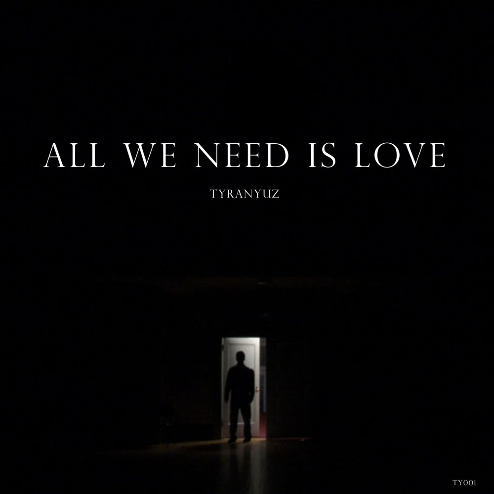 All We Need Is Love