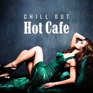 Listen to Hot Lounge song with lyrics from Chill Out Zone