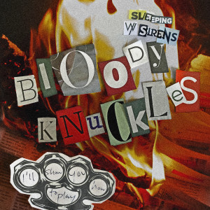 Sleeping With Sirens的專輯Bloody Knuckles (Explicit)